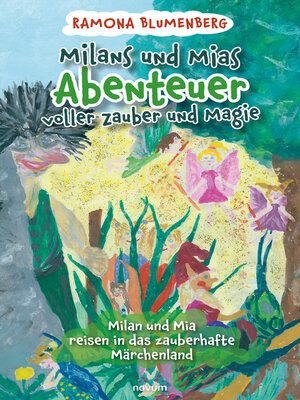 cover image of Milans und Mias Abenteuer voller Zauber und Magie
